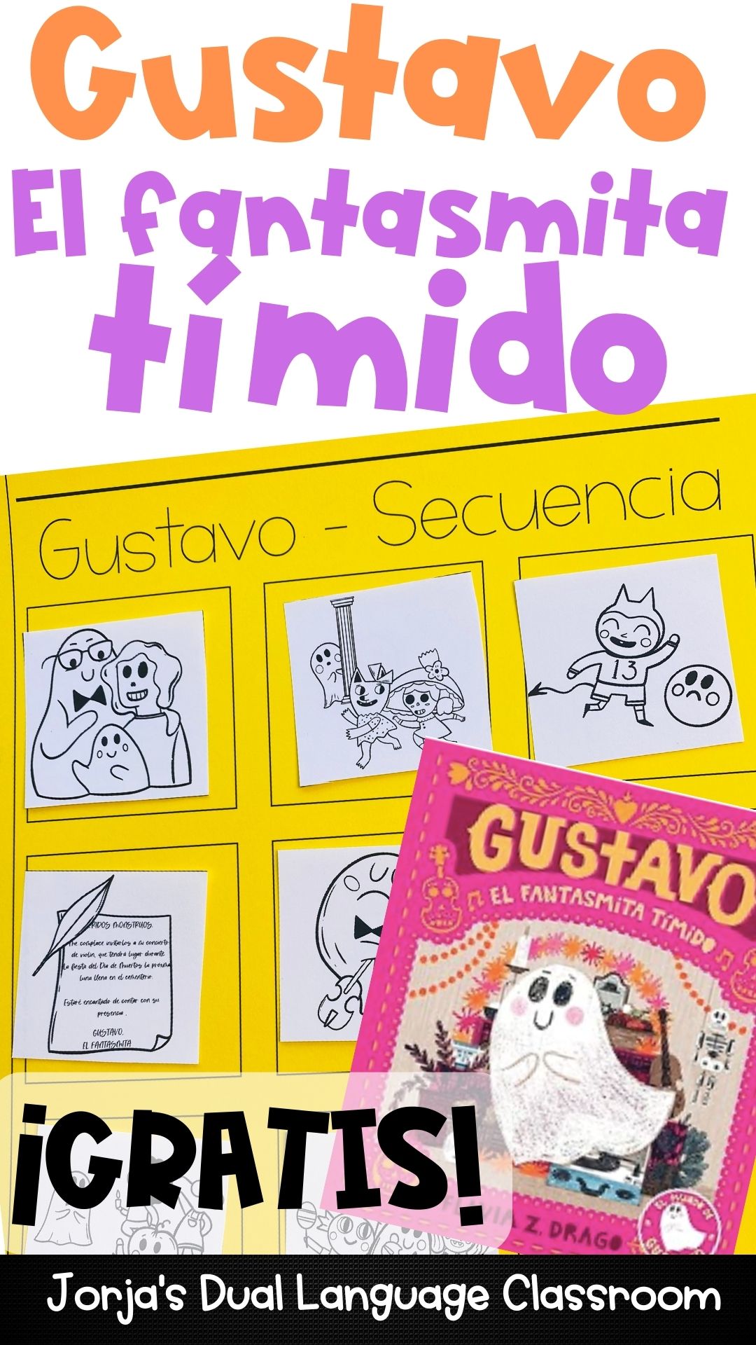 Gustavo el fantasmita tímido - Jorja's Dual Language Classroom