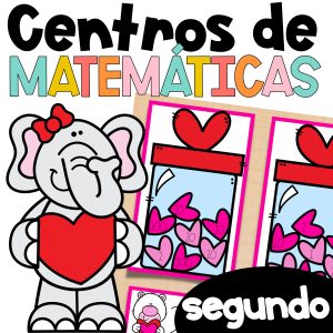 Centros de matemáticas SEGUNDO GRADO febrero Valentine's Centers in Spanish