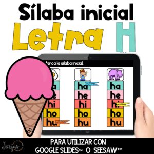 Letra H Digital Google Slides™ y Seesaw™ Actividades sonido inicial y sílabas