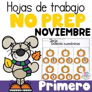 Hojas de trabajo NO PREP Primer Grado First Grade in Spanish Activities Noviembre